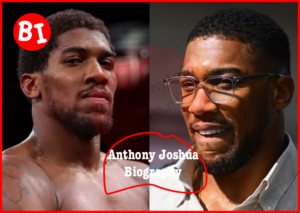 Anthony Joshua Biography